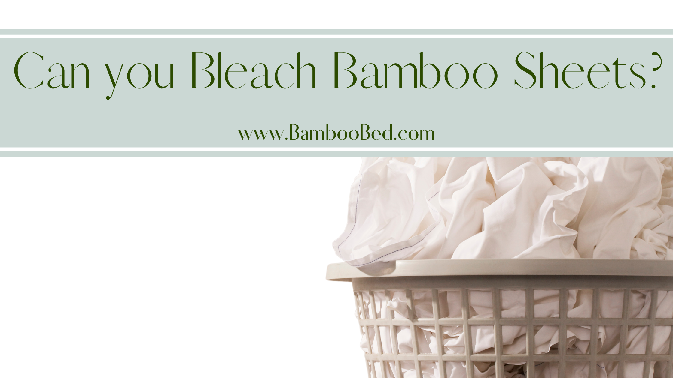 Can You Bleach Bamboo Sheets?