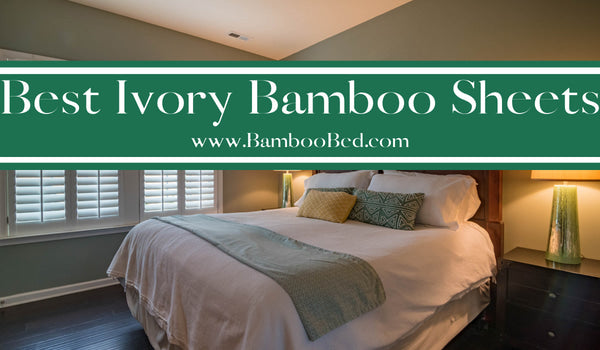 luxurious beddings with best ivory bamboo sheets